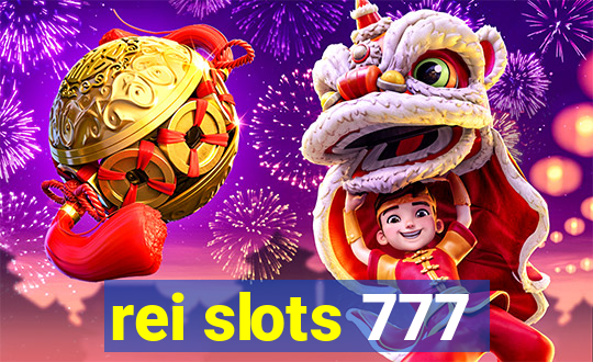 rei slots 777